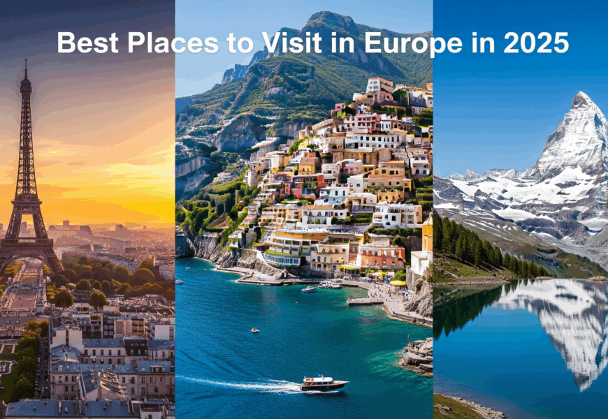 Best Places to Visit in Europe in 2025