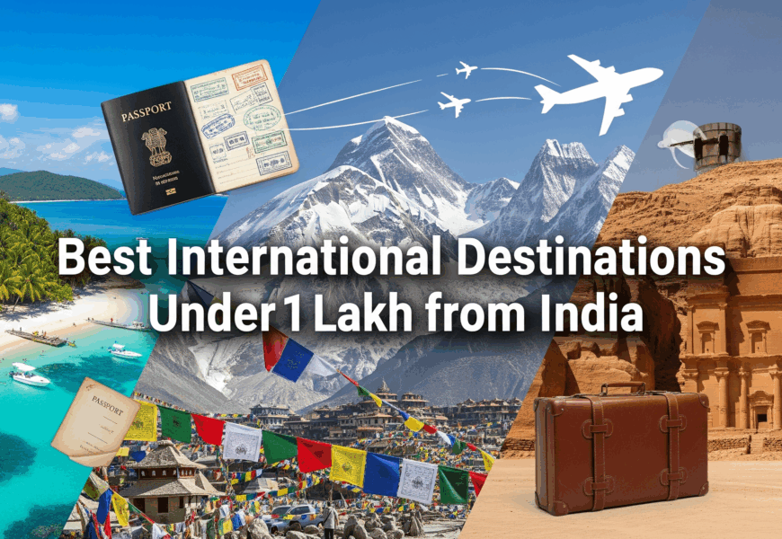 Best International Destinations Under 1 Lakh from India